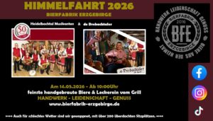 Bierfabrik Erzgebirge 2026 05 14 Himmelfahrt 2026 1
