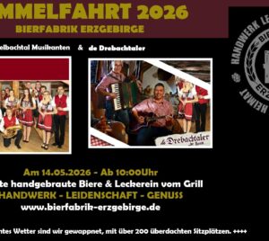 Bierfabrik Erzgebirge 2026 05 14 Himmelfahrt 2026 1 mec thumb 300 268
